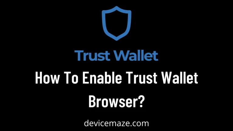 enable trust wallet browser