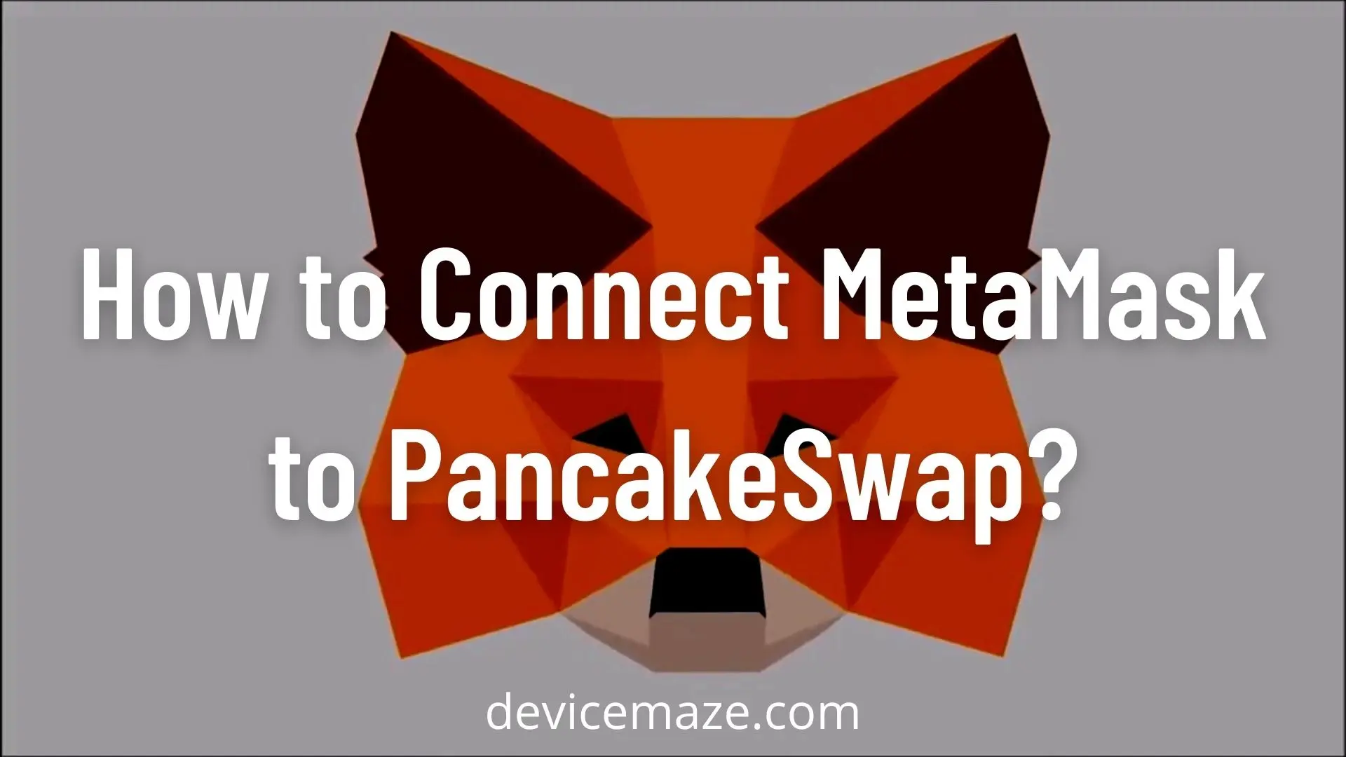 How to Connect MetaMask to PancakeSwap